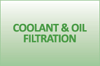 Coolant & Oil Filtration